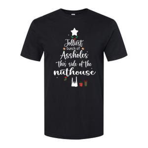 Jolliest Bunch Of Assholes This Side Of The Nut House Softstyle CVC T-Shirt