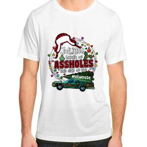 Jolliest Bunch Of Assholes This Side Of The Nut House Adult ChromaSoft Performance T-Shirt