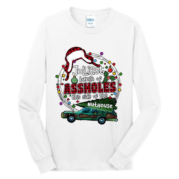 Jolliest Bunch Of Assholes This Side Of The Nut House Tall Long Sleeve T-Shirt