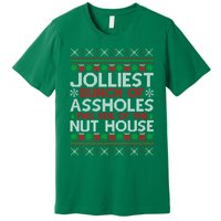 Jolliest Bunch Of Assholes This Side Of The Nut House Premium T-Shirt