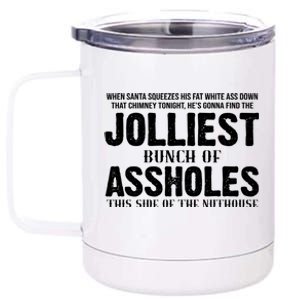 Jolliest Bunch Of Assholes Funny Christmas Vacation 12 oz Stainless Steel Tumbler Cup