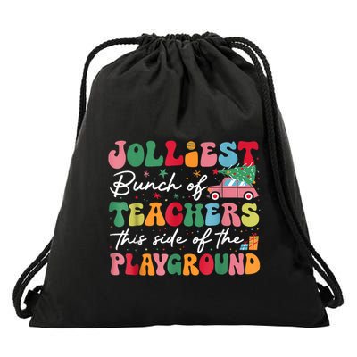 Jolliest Bunch Of Teachers This Side Of The Playground X Mas Drawstring Bag