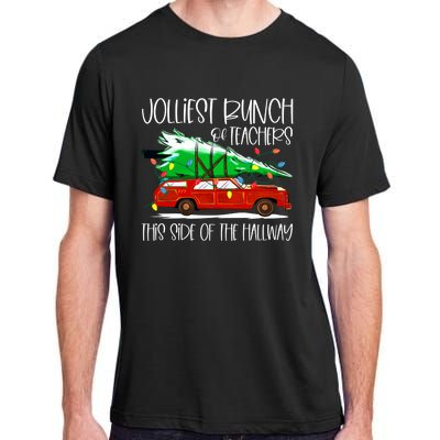 Jolliest Bunch Of Teachers This Side Of The Hallway Adult ChromaSoft Performance T-Shirt