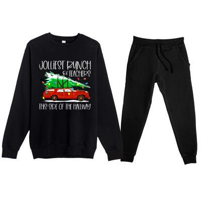 Jolliest Bunch Of Teachers This Side Of The Hallway Premium Crewneck Sweatsuit Set