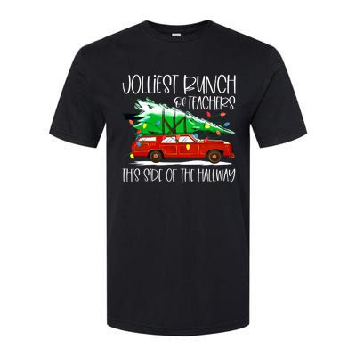 Jolliest Bunch Of Teachers This Side Of The Hallway Softstyle CVC T-Shirt