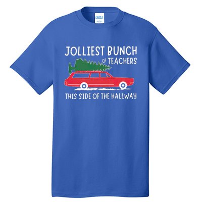 Jolliest Bunch Of Teachers This Side Of The Hallway Tall T-Shirt