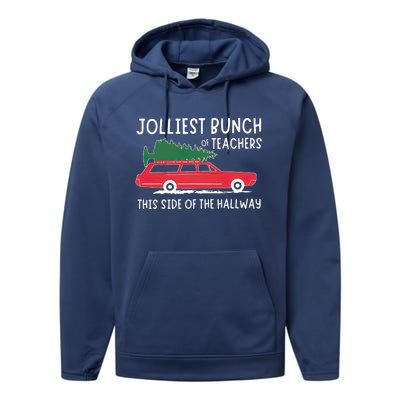 Jolliest Bunch Of Teachers This Side Of The Hallway Performance Fleece Hoodie