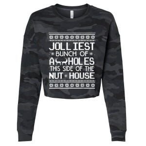 Jolliest Bunch Of Assholes This Side Of The Nut House Cropped Pullover Crew