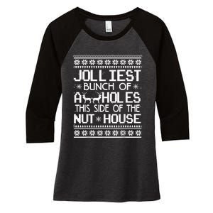 Jolliest Bunch Of Assholes This Side Of The Nut House Women's Tri-Blend 3/4-Sleeve Raglan Shirt