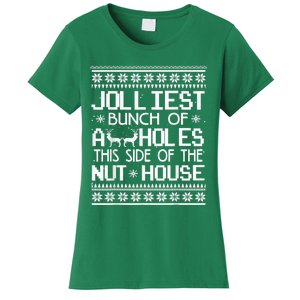 Jolliest Bunch Of Assholes This Side Of The Nut House Women's T-Shirt