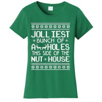 Jolliest Bunch Of Assholes This Side Of The Nut House Women's T-Shirt