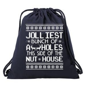 Jolliest Bunch Of Assholes This Side Of The Nut House Drawstring Bag