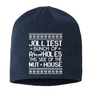 Jolliest Bunch Of Assholes This Side Of The Nut House Sustainable Beanie