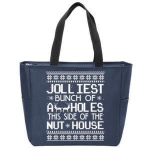 Jolliest Bunch Of Assholes This Side Of The Nut House Zip Tote Bag