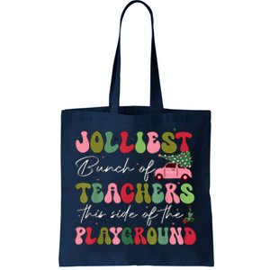 Jolliest Bunch Of Teachers This Side Of The Playground Xmas Tote Bag