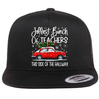 Jolliest Bunch Of Teachers This Side Of The Hallway Flat Bill Trucker Hat