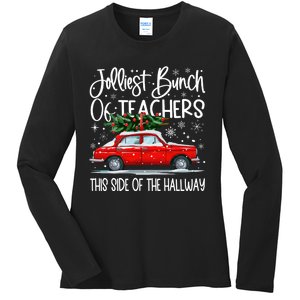 Jolliest Bunch Of Teachers This Side Of The Hallway Ladies Long Sleeve Shirt