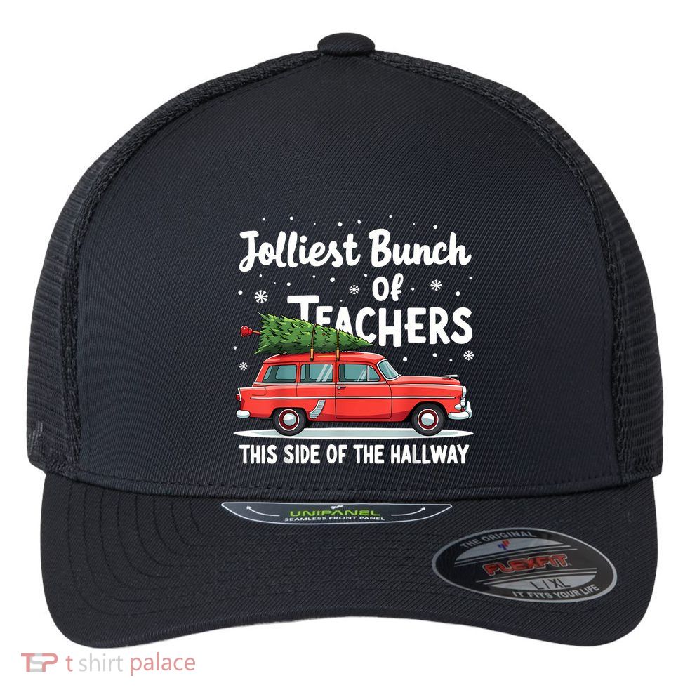 Jolliest Bunch Of Teachers This Side Of The Hallway Xmas Pj Flexfit Unipanel Trucker Cap