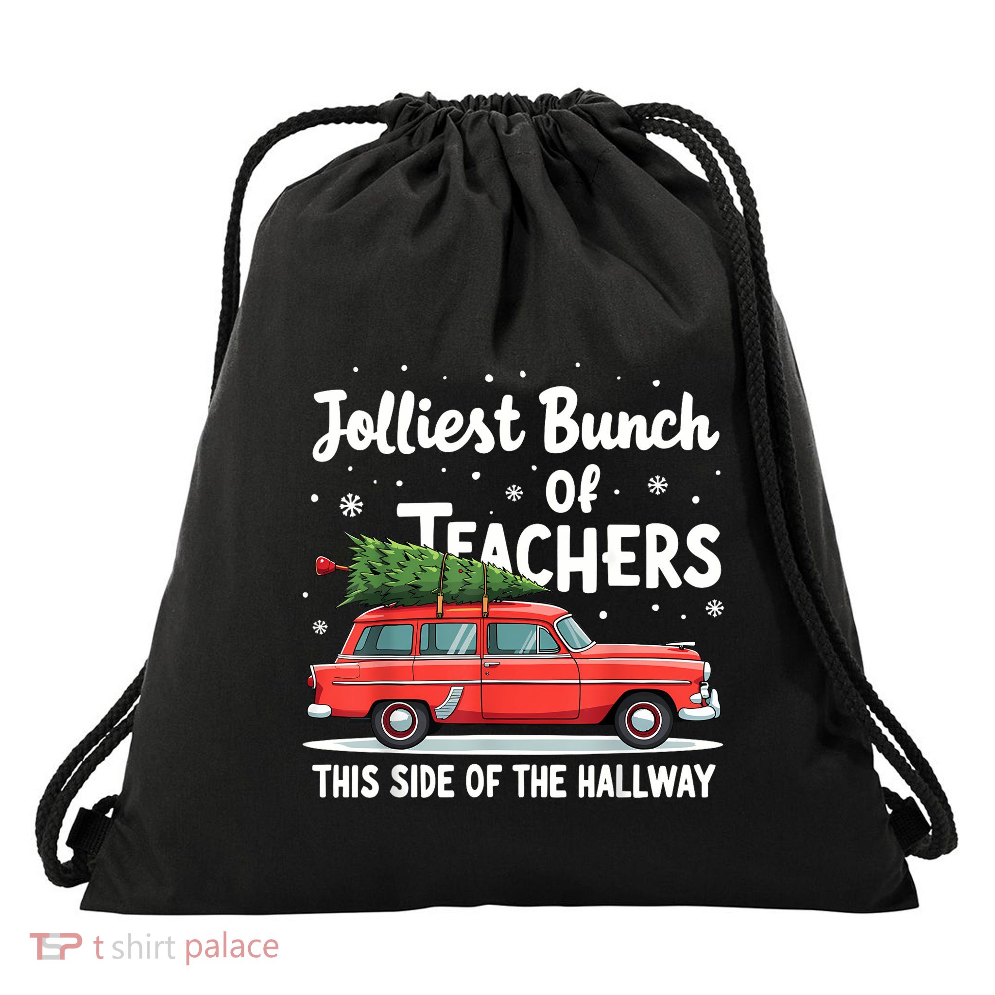 Jolliest Bunch Of Teachers This Side Of The Hallway Xmas Pj Drawstring Bag