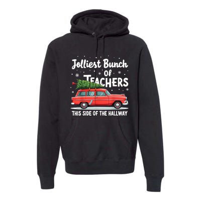 Jolliest Bunch Of Teachers This Side Of The Hallway Xmas Pj Premium Hoodie