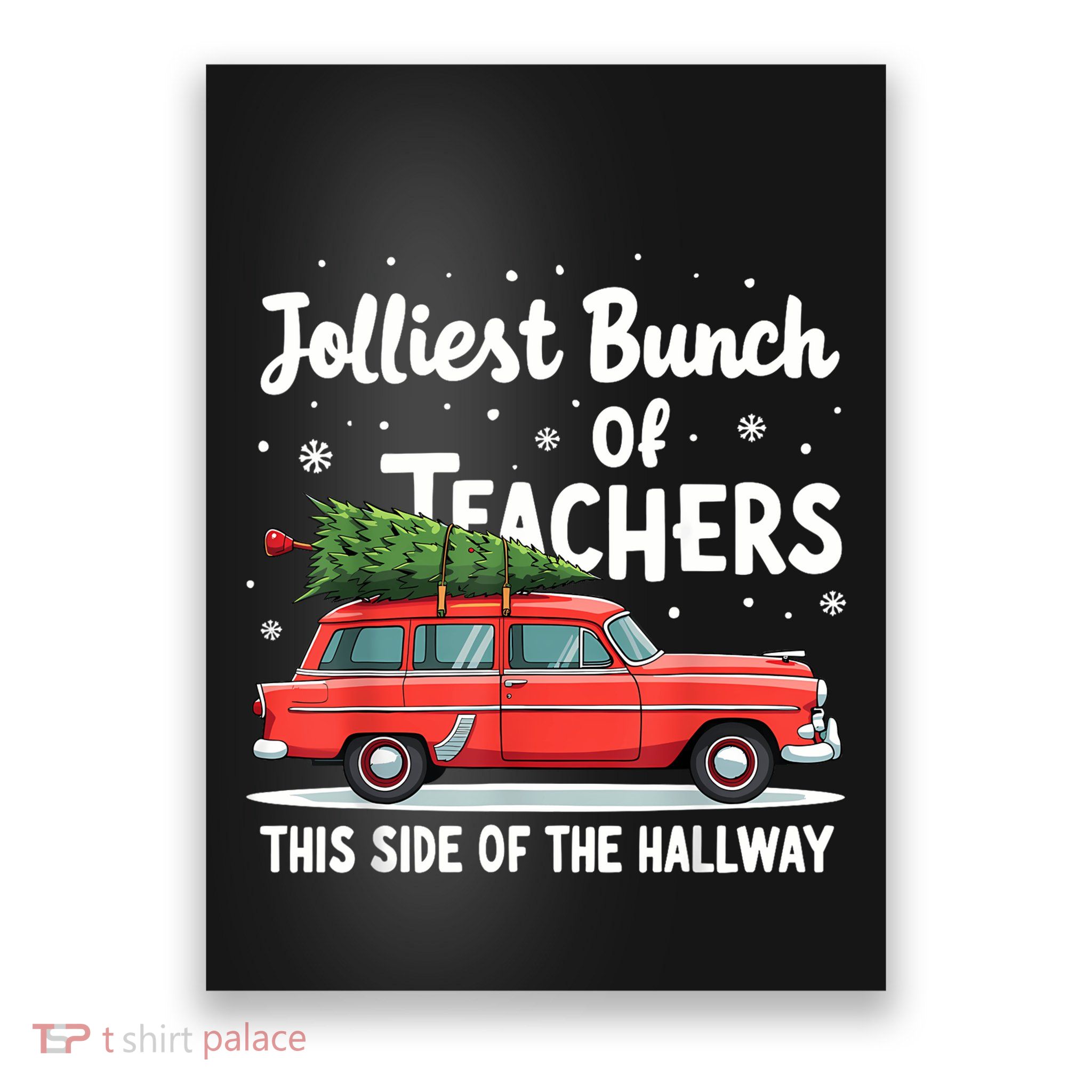 Jolliest Bunch Of Teachers This Side Of The Hallway Xmas Pj Poster