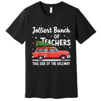 Jolliest Bunch Of Teachers This Side Of The Hallway Xmas Pj Premium T-Shirt