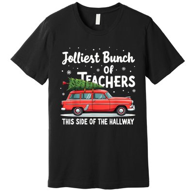 Jolliest Bunch Of Teachers This Side Of The Hallway Xmas Pj Premium T-Shirt