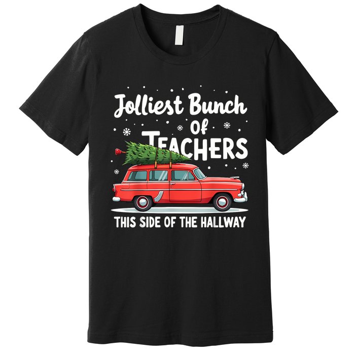 Jolliest Bunch Of Teachers This Side Of The Hallway Xmas Pj Premium T-Shirt