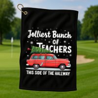 Jolliest Bunch Of Teachers This Side Of The Hallway Xmas Pj Golf Towel
