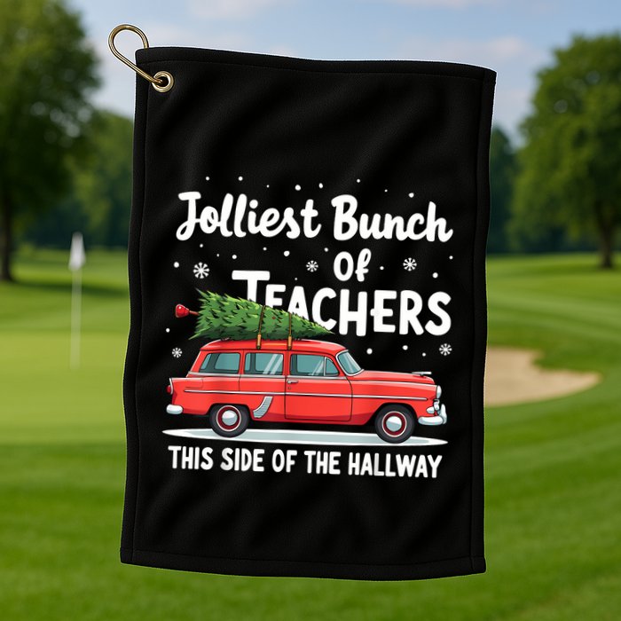 Jolliest Bunch Of Teachers This Side Of The Hallway Xmas Pj Golf Towel
