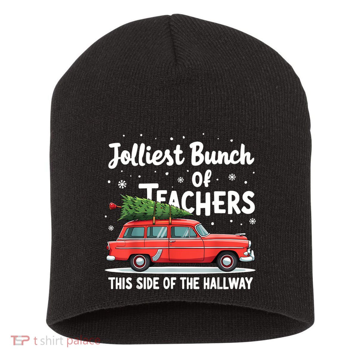 Jolliest Bunch Of Teachers This Side Of The Hallway Xmas Pj Short Acrylic Beanie