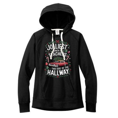 Jolliest Bunch Of Teachers This Side Of The Hallway Women's Fleece Hoodie