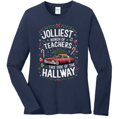 Jolliest Bunch Of Teachers This Side Of The Hallway Ladies Long Sleeve Shirt