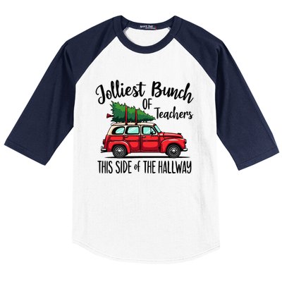 Jolliest Bunch Of Teachers This Side Of The Hallway Baseball Sleeve Shirt