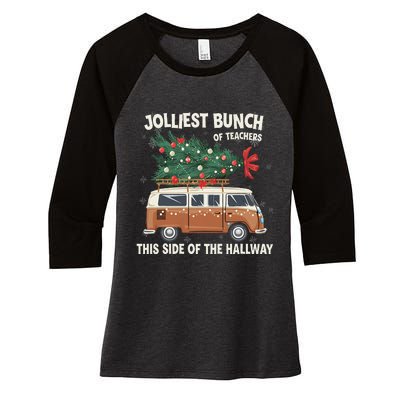 Jolliest Bunch Of Teachers This Side Of The Hallway Women's Tri-Blend 3/4-Sleeve Raglan Shirt