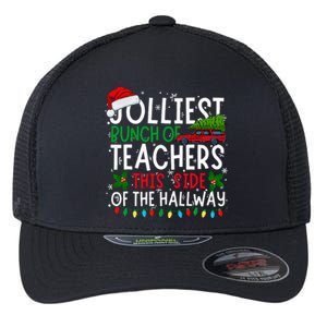 Jolliest Bunch Of Teachers This Side Of The Hallway Xmas Flexfit Unipanel Trucker Cap