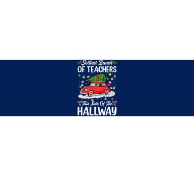 Jolliest Bunch Of Teachers This Side Of The Hallway Xmas Bumper Sticker