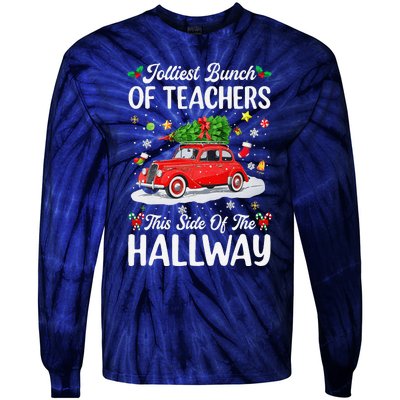 Jolliest Bunch Of Teachers This Side Of The Hallway Xmas Tie-Dye Long Sleeve Shirt