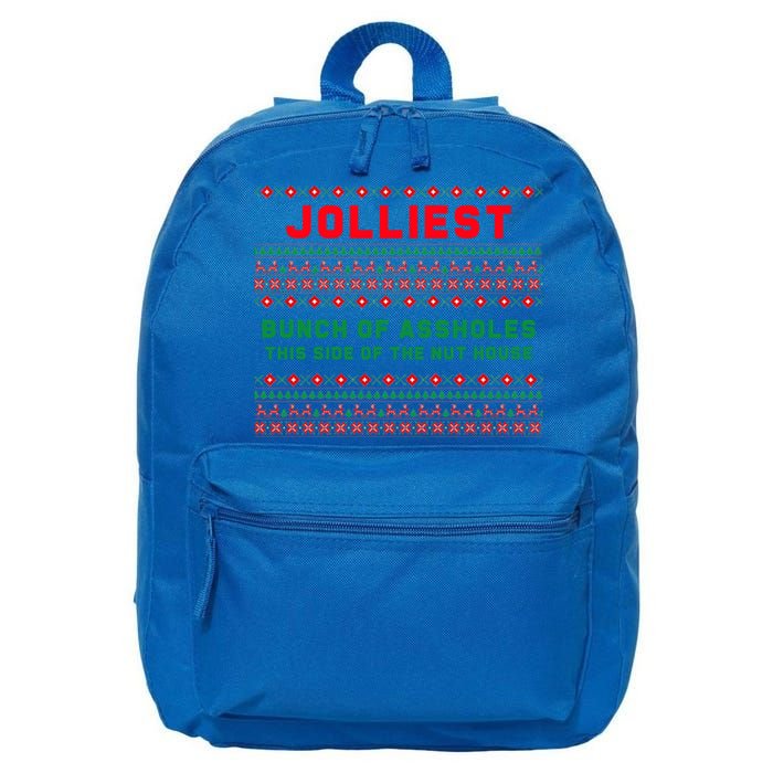 Jolliest Bunch Of Assholes This Side Of The Nut House Funny Gift 16 in Basic Backpack