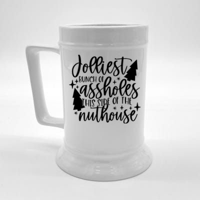 Jolliest Bunch Of Assholes This Side Of The Nuthouse Beer Stein