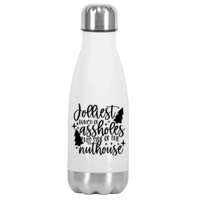 Jolliest Bunch Of Assholes This Side Of The Nuthouse Stainless Steel Insulated Water Bottle