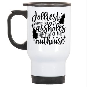 Jolliest Bunch Of Assholes This Side Of The Nuthouse Stainless Steel Travel Mug