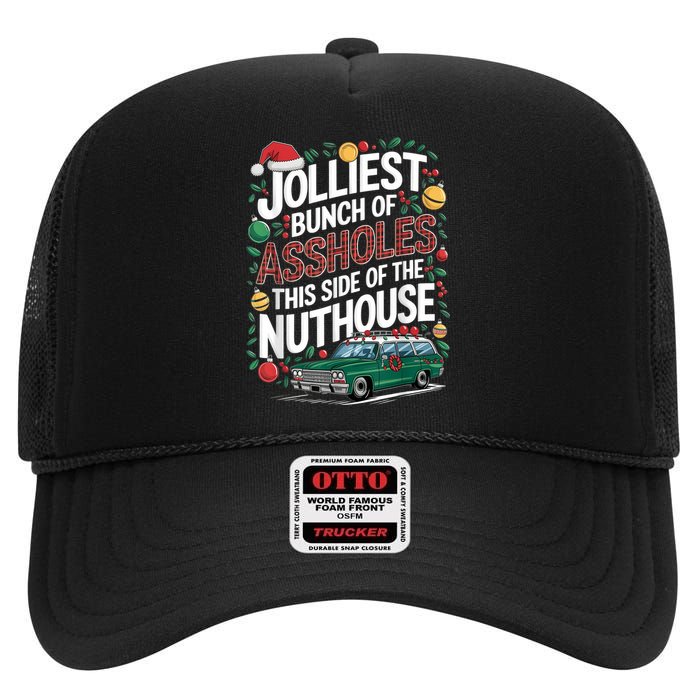 Jolliest Bunch Of Assholes This Side Of The Nut House High Crown Mesh Back Trucker Hat