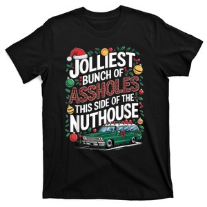 Jolliest Bunch Of Assholes This Side Of The Nut House T-Shirt