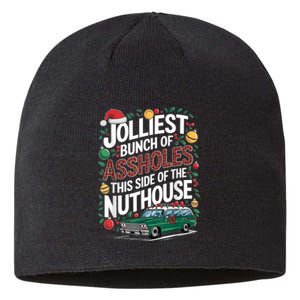 Jolliest Bunch Of Assholes This Side Of The Nut House Sustainable Beanie