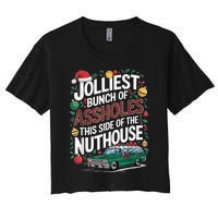 Jolliest Bunch Of Assholes This Side Of The Nut House Women's Crop Top Tee