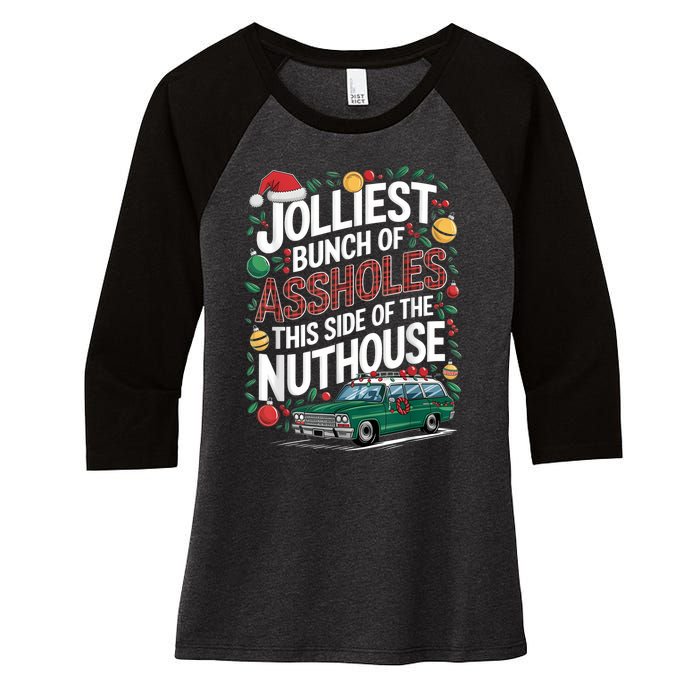 Jolliest Bunch Of Assholes This Side Of The Nut House Women's Tri-Blend 3/4-Sleeve Raglan Shirt