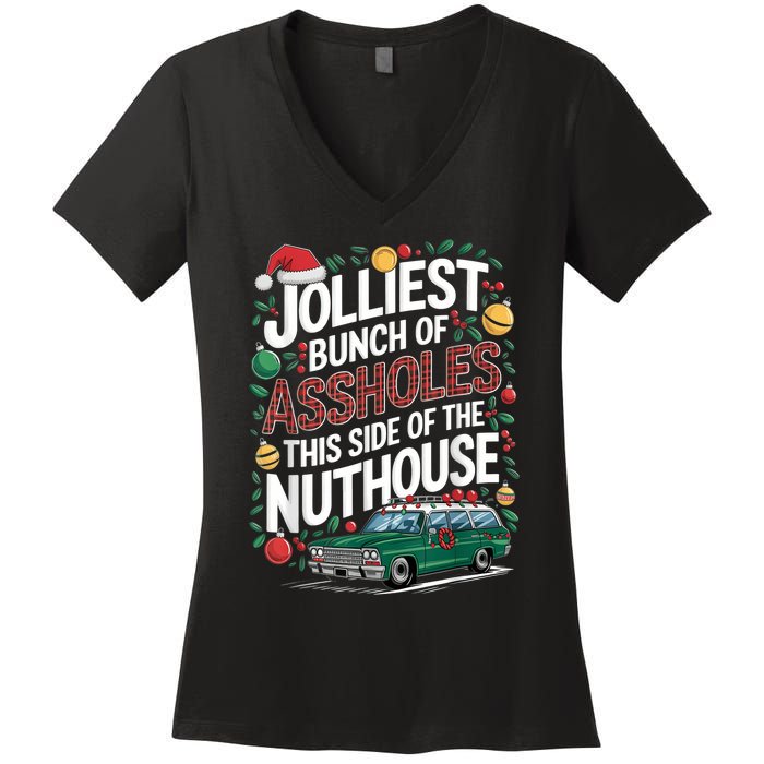 Jolliest Bunch Of Assholes This Side Of The Nut House Women's V-Neck T-Shirt