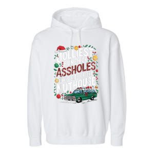 Jolliest Bunch Of Assholes This Side Of The Nut House Garment-Dyed Fleece Hoodie