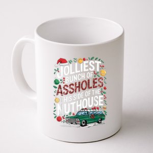 Jolliest Bunch Of Assholes This Side Of The Nut House Coffee Mug